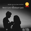 Mens Love Blindspot Quiz