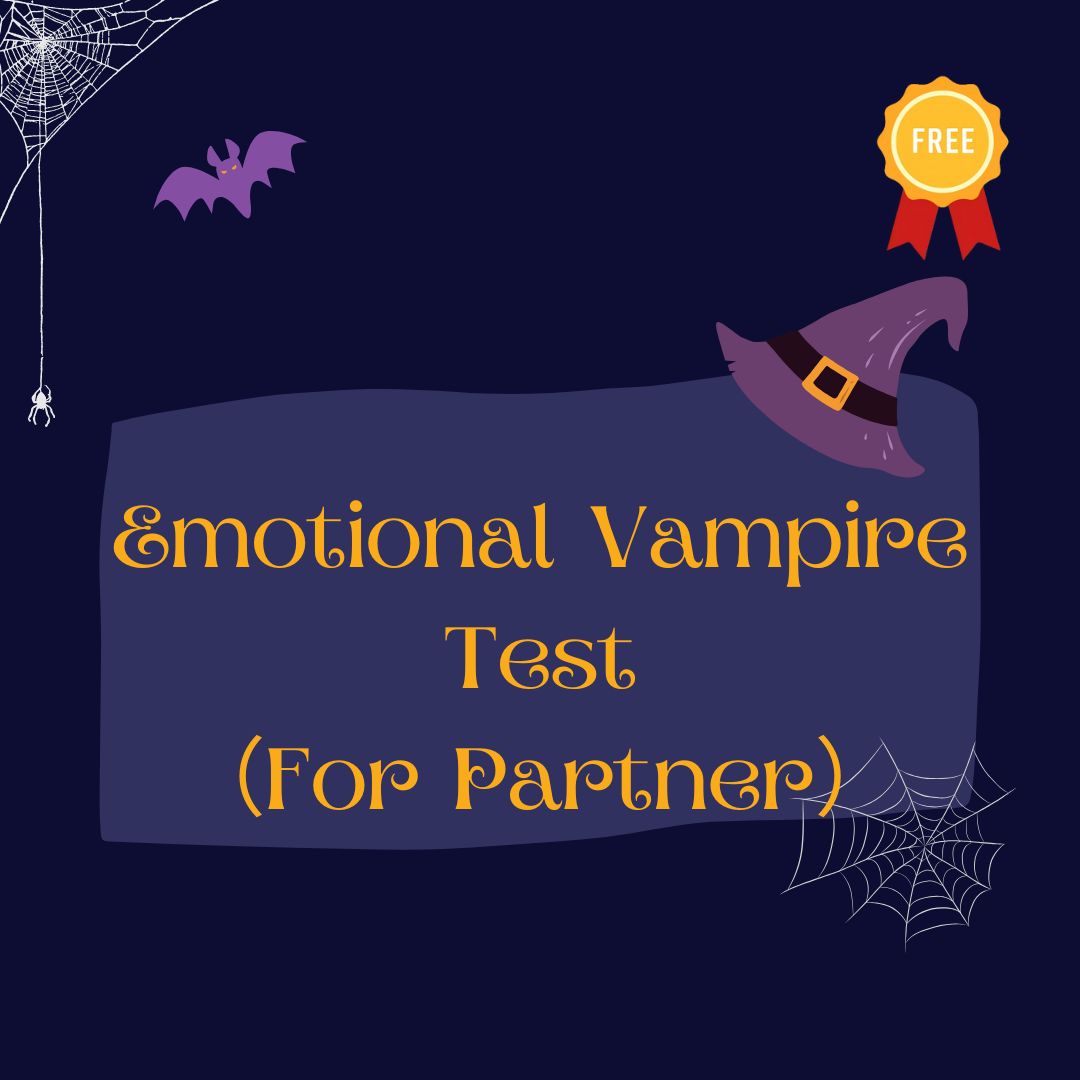 Emotional Vampire Test for Partner